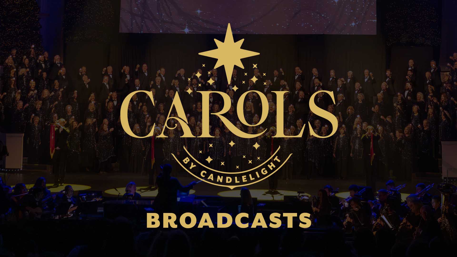 Graphic for carols by candlelight broadcast. The graphic is a photo of the choir during carols with gold lettering and a star towards the top of the graphic.
